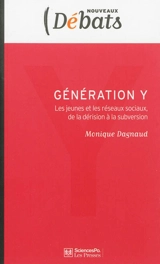 Génération Y : les jeunes et les réseaux sociaux, de la dérision à la subversion - Monique Dagnaud