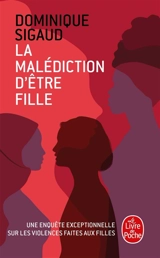 La malédiction d'être fille - Dominique Sigaud