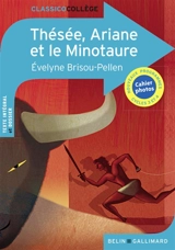 Thésée, Ariane et le Minotaure - Evelyne Brisou-Pellen
