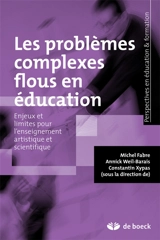 Les problèmes complexes flous en éducation : enjeux et limites pour l'enseignement artistique et scientifique