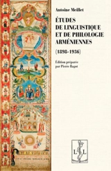 Etudes de linguistique et de philologie arméniennes : 1898-1936 - Antoine Meillet
