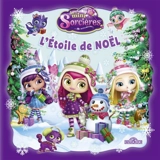 Les mini-sorcières. L'étoile de Noël - Nelvana