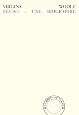 Flush : une biographie - Virginia Woolf