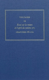 Les oeuvres complètes de Voltaire. Vol. 24. Essai sur les moeurs et l'esprit des nations. Vol. 4. Chapitres 68-102 - Voltaire