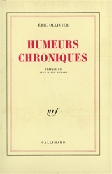 Humeurs chroniques - Eric Ollivier
