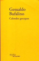 Calendes grecques : souvenirs d'une vie imaginaire - Gesualdo Bufalino