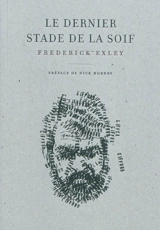 Le dernier stade de la soif - Frederick Exley