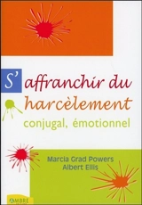 Comment surmonter le harcèlement émotionnel - Marcia Grad