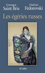 Les égéries russes - Vladimir Fédorovski