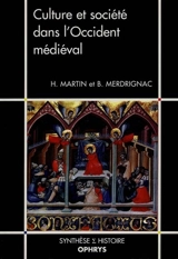 Culture et société dans l'Occident médiéval - Hervé Martin