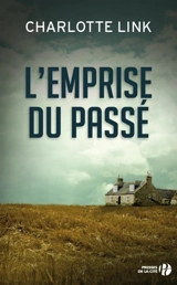 L'emprise du passé - Charlotte Link