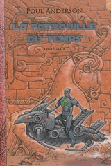 La patrouille du temps, l'intégrale. Vol. 1 - Poul Anderson