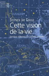 Cette vision de la vie : dernières réflexions sur l'histoire naturelle - Stephen Jay Gould