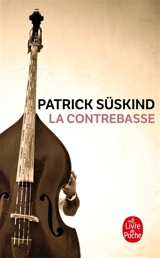 La contrebasse - Patrick Süskind