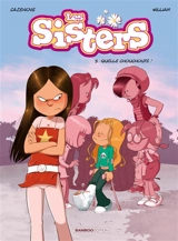 Les sisters. Vol. 5. Quelle chouchoute ! - Christophe Cazenove