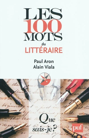 Les 100 mots du littéraire - Paul Aron