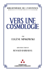 Vers une cosmologie : fragments philosophiques - Eugène Minkowski