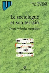 Le sociologue et son terrain : vingt-cinq recherches exemplaires - Henri Mendras