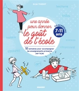 Une année pour donner le goût de l'école : 52 semaines pour accompagner les enseignements primaires par le jeu : co-schooling 7-11 ans - Elsa Thiriot