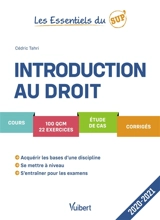 Introduction au droit : cours, 100 QCM, 22 exercices, étude de cas, corrigés : 2020-2021 - Cédric Tahri