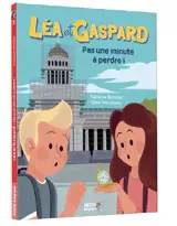 Léa et Gaspard. Vol. 3. Pas une minute à perdre ! - Fabienne Blanchut
