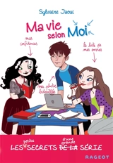 Ma vie selon moi. Vol. 10. Les petits secrets d'une grande série - Sylvaine Jaoui