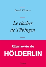Le clocher de Tübingen - Benoît Chantre