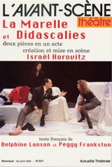 Avant-scène théâtre (L'), n° 927. La marelle. Didascalies - Israël Horovitz