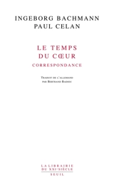 Le temps du coeur : correspondance (1948-1967) - Ingeborg Bachmann