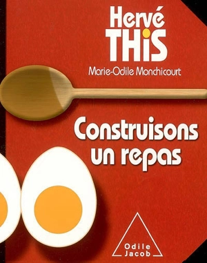 Construisons un repas - Hervé This vo Kientza