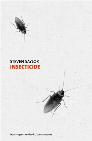 Insecticide - Steven Saylor