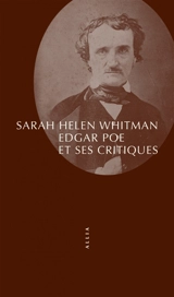 Edgar Poe et ses critiques - Sarah Helen Whitman