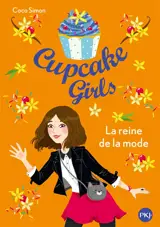 Cupcake girls. Vol. 2. La reine de la mode - Coco Simon