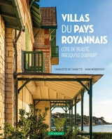Villas du pays royannais : Côte de Beauté, presqu'île d'Arvert - Charlotte de Charette