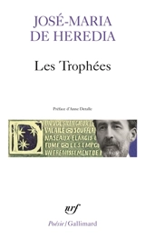 Les Trophées - José Maria de Heredia