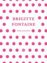 Vers luisants - Brigitte Fontaine