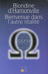 Bienvenue dans l'autre réalité - Blondine d' Hamonville