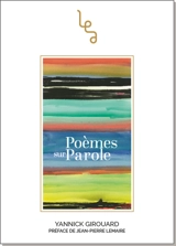 Poèmes sur parole - Yannick Girouard