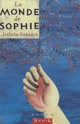 Le monde de Sophie : roman sur l'histoire de la philosophie - Jostein Gaarder