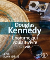 L'homme qui voulait vivre sa vie - Douglas Kennedy