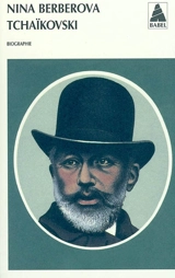Tchaïkovski : biographie - Nina Nikolaevna Berberova