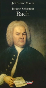 Johann Sebastian Bach - Jean-Luc Macia
