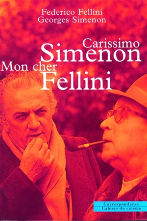 Carissimo Simenon, mon cher Fellini - Federico Fellini