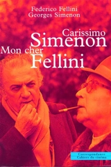 Carissimo Simenon, mon cher Fellini - Federico Fellini
