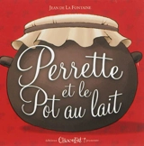Perrette et le pot au lait - Raphaël Baud