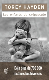 Les enfants du crépuscule : document - Torey L. Hayden