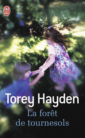 La forêt de tournesols - Torey L. Hayden