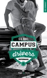Campus drivers. Vol. 1. Supermad - C.S. Quill