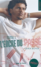 L'encre du passé. Vol. 1 - Erika Boyer