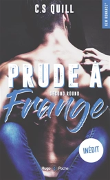 Prude à frange. Second round - C.S. Quill